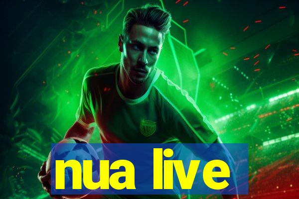 nua live